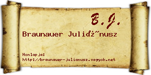 Braunauer Juliánusz névjegykártya